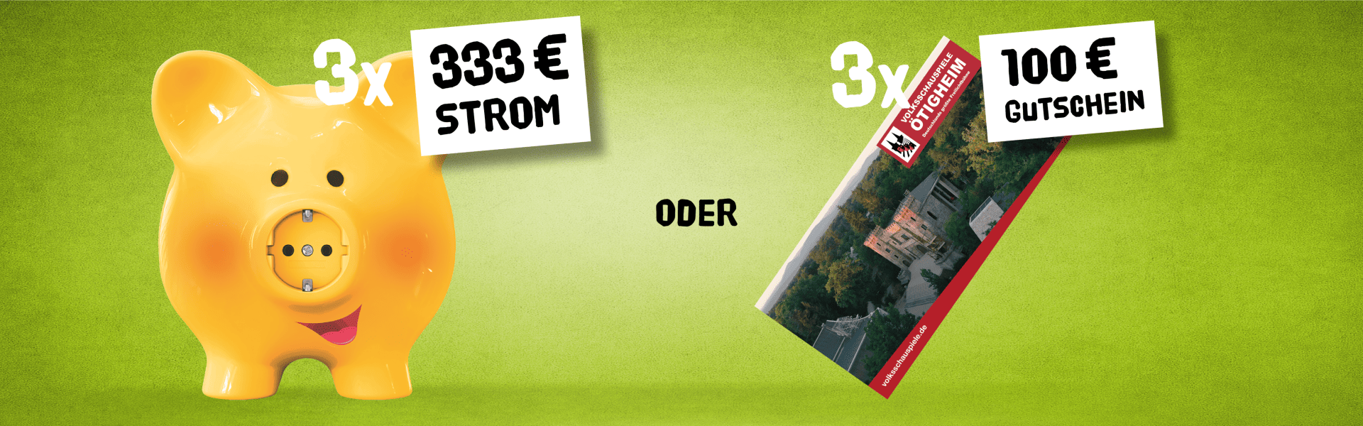Banner mit Sparschwein und Hotelgutschein: 3x 333 € Strom oder 3x 100 € Gutschein gewinnen.